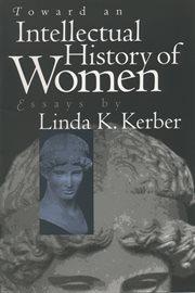 Toward an intellectual history of women : essays cover image
