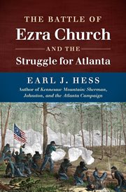 The Battle of Ezra Church and the Struggle for Atlanta cover image