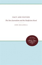 Fact and fiction : the new journalism and the nonfiction novel cover image