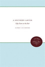 A southern lawyer;: fifty years at the bar cover image