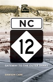 NC 12: gateway to the Outer Banks cover image