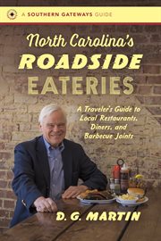 North Carolina's roadside eateries: a traveler's guide to local restaurants, diners, and barbecue joints cover image