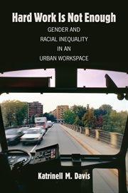 Hard work is not enough: gender and racial inequality in an urban workspace cover image
