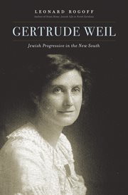 Gertrude Weil: jewish progressive in the New South cover image