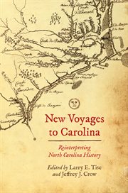 New voyages to Carolina : reinterpreting North Carolina history cover image