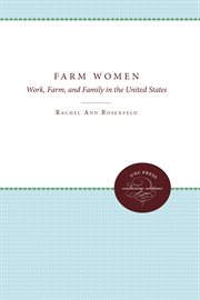 Farm women : work, farm, and family in the United States cover image