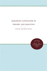 Agrarian capitalism in theory and practice cover image