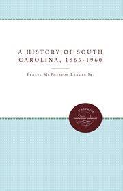 A history of South Carolina, 1865-1960 cover image