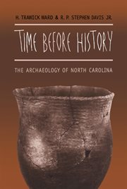 Time before history : the archaeology of North Carolina cover image