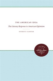 The American idea : the literary response to American optimism cover image