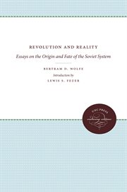 Revolution and reality : essays on the origin and fate of the Soviet system cover image