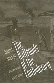 The railroads of the Confederacy cover image