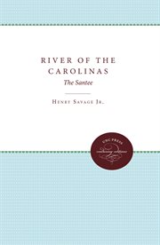 River of the Carolinas : the Santee cover image