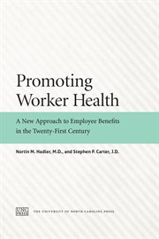 Promoting worker health. A New Approach to Employee Benefits in the Twenty-First Century cover image
