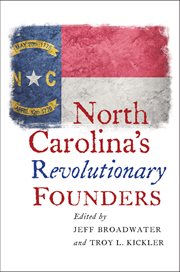 North Carolina's revolutionary founders cover image