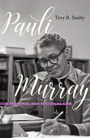 Pauli Murray : a personal and political life cover image