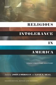 Religious intolerance in America : a documentary history cover image