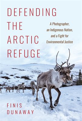 Image de couverture de Defending the Arctic Refuge