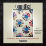 Committed : remembering native kinship in and beyond institutions cover image