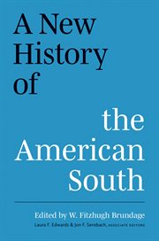 The new history of the American South cover image