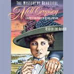 The mystery of beautiful Nell Cropsey : a nonfiction novel cover image