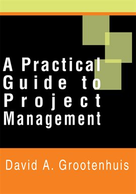 Cover image for A Practical Guide to Project Management