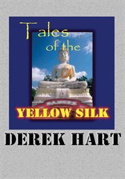 Tales of the yellow silk cover image