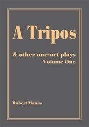 A tripos : & other one-act plays cover image