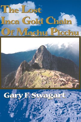 Cover image for The Lost Inca Gold Chain of Machu Picchu