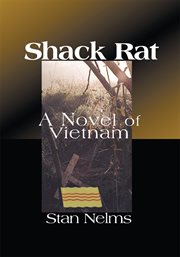 Shack rat : a novel of vietnam cover image