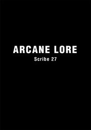 Arcane lore : everything you ever wanted to know about the occult-- but were afraid to ask cover image
