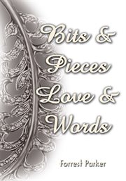 Bits & pieces love & words cover image