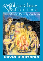 Veronica chase diaries. The Malibu Beach Mystery cover image