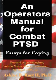 An operators manual for combat PTSD : essays for coping cover image