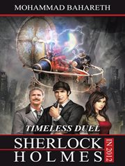Sherlock holmes in 2012. Timeless Duel cover image