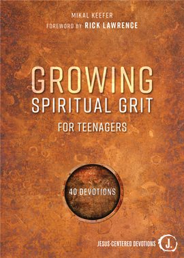 Cover image for Growing Spiritual Grit for Teenagers
