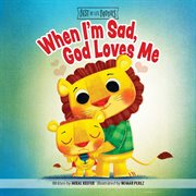 When i'm sad, god loves me cover image