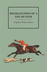 Recollections of a Fox-Hunter cover image