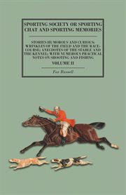 Sport on land and water - recollections of frank gray griswold - volume ii cover image