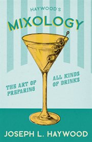 Modern american drinks. How to Mix and Serve all Kinds of Cups and Drinks cover image