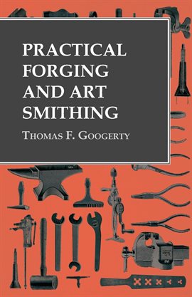 Cover image for Hand-Forging and Wrought-Iron Ornamental Work
