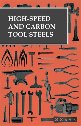 Cover image for High-Speed and Carbon Tool Steels