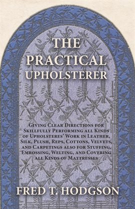 Cover image for The Practical Upholsterer