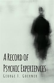A record of psychic experiences cover image
