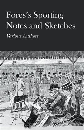 Cover image for Fores's Sporting Notes and Sketches
