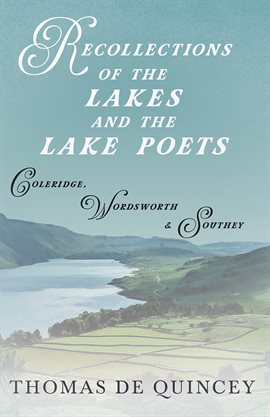Cover image for Recollections of the Lakes and the Lake Poets