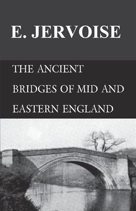 Cover image for The Ancient Bridges of Mid and Eastern England