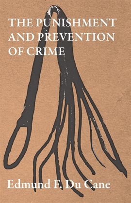 Cover image for The Punishment and Prevention of Crime