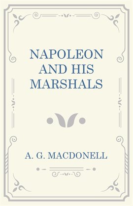 Cover image for Napoleaon and His Marshals