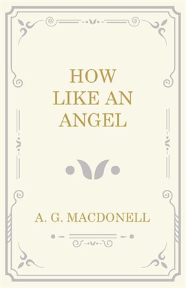 Cover image for How Like an Angel